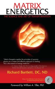 Matrix Energetics: The Science and Art of Transformation By Richard Bartlett